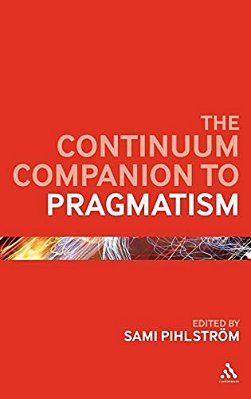 The Continuum Companion To Pragmatism-..