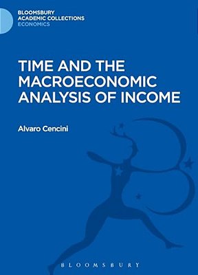 Time And The Macroeconomic Analysis Of Income-..