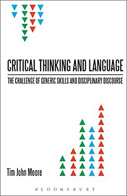 Critical Thinking And Language: The Challenge Of Generic Skills And Disciplinary Discourses-..