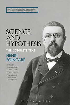 Science And Hypothesis: The Complete Text-..