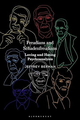 Freudians And Schadenfreudians: Loving And Hating Psychoanalysis-..