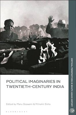 Political Imaginaries In Twentieth-Century India-..