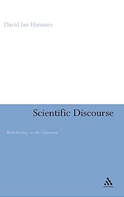 Scientific Discourse: Multiliteracy In The Classroom-..