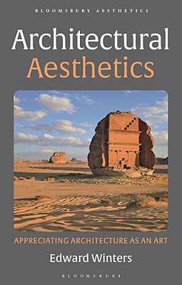 Architectural Aesthetics: Appreciating Architecture As An Art-..