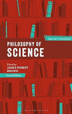 Philosophy Of Science: The Key Thinkers-..