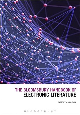 The Bloomsbury Handbook Of Electronic Literature-..