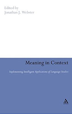 Meaning In Context: Strategies For Implementing Intelligent Applications Of Language Studies-..