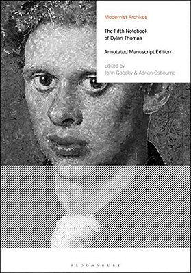 The Fifth Notebook Of Dylan Thomas: Annotated Manuscript Edition-..