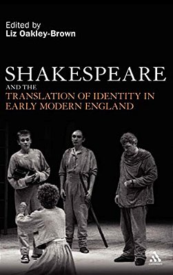 Shakespeare And The Translation Of Identity In Early Modern England-..