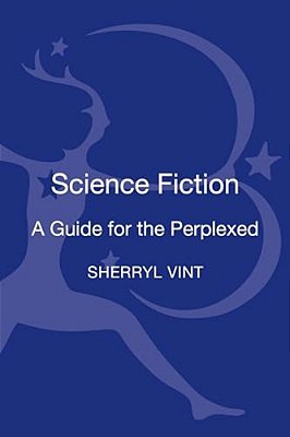 Science Fiction: A Guide For The Perplexed-..