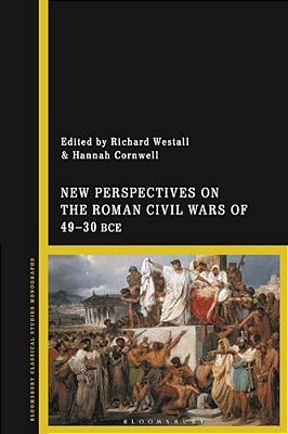 New Perspectives On The Roman Civil Wars Of 49-30 Bce-..