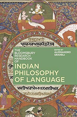 The Bloomsbury Research Handbook Of Indian Philosophy Of Language-..