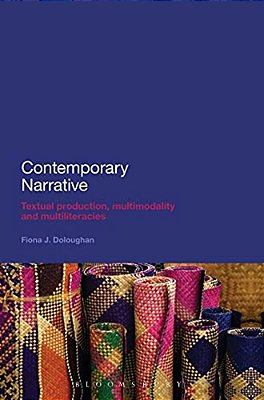Contemporary Narrative: Textual Production, Multimodality And Multiliteracies-..