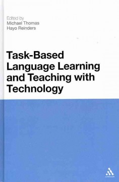 Task-Based Language Learning And Teaching With Technology-..