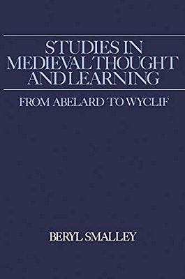 Studies In Medieval Thought And Learning From Abelard To Wyclif-..