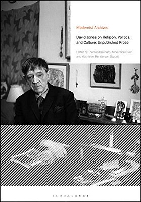 David Jones On Religion, Politics, And Culture: Unpublished Prose-..