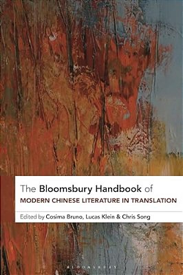 The Bloomsbury Handbook Of Modern Chinese Literature In Translation-..