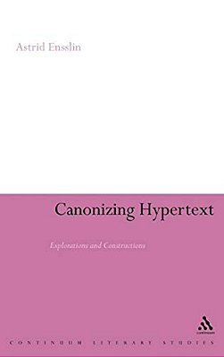 Canonizing Hypertext: Explorations And Constructions-..
