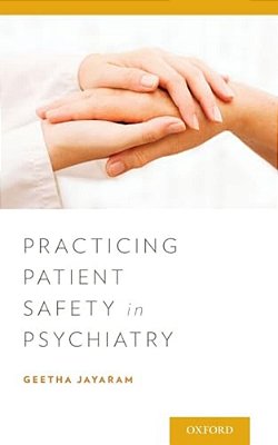 Practicing Patient Safety In Psychiatry-..