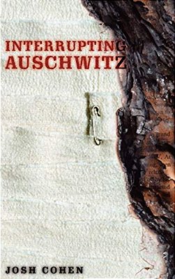 Interrupting Auschwitz: Art, Religion, Philosophy-..