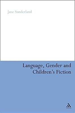 Language, Gender And Children's Fiction-..