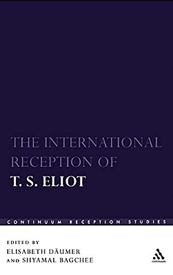 The International Reception Of T. S. Eliot-..
