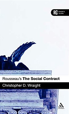 Rousseau's 'The Social Contract': A Reader's Guide-..