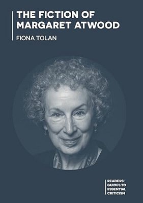 The Fiction Of Margaret Atwood-..