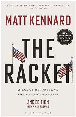 The Racket: A Rogue Reporter Vs The American Empire-..
