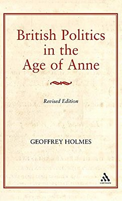 British Politics In The Age Of Anne-..