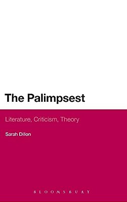 The Palimpsest: Literature, Criticism, Theory-..