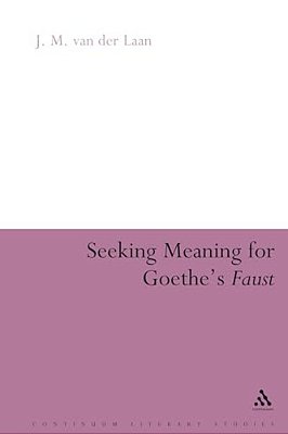 Seeking Meaning For Goethe's Faust-..