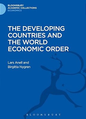 The Developing Countries And The World Economic Order-..