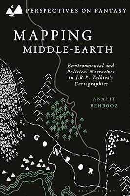 Mapping Middle-Earth: Environmental And Political Narratives In J. R. R. Tolkien's Cartographies-..