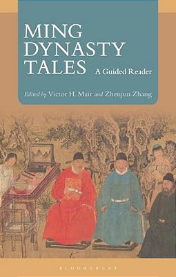 Ming Dynasty Tales: A Guided Reader-..