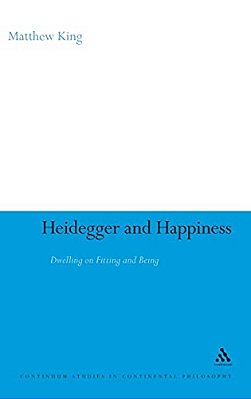 Heidegger And Happiness-..