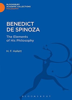 Benedict De Spinoza: The Elements Of His Philosophy-..