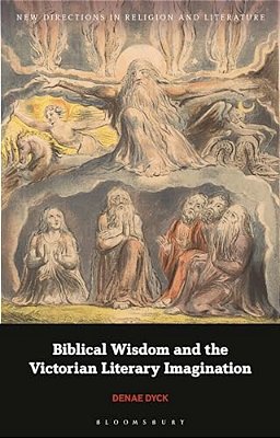 Biblical Wisdom And The Victorian Literary Imagination-..