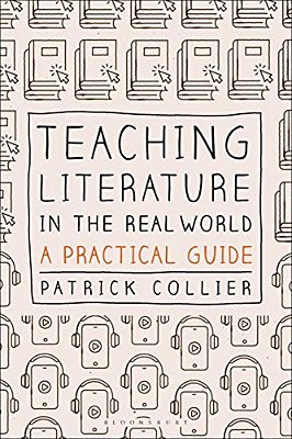 Teaching Literature In The Real World: A Practical Guide-..