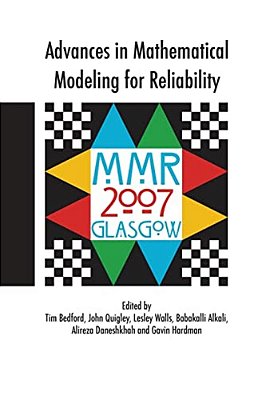 Advances In Mathematical Modeling For Reliability-..