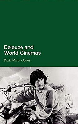 Deleuze And World Cinemas-..