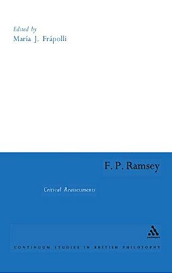 F. P. Ramsey: Critical Reassessments-..