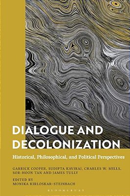 Dialogue And Decolonization: Historical, Philosophical, And Political Perspectives-..