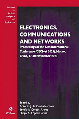 Electronics, Communications And Networks: Proceedings Of The 13Th International Conference (Cecnet 2023), Macao, China, 17-20 November 2023-..