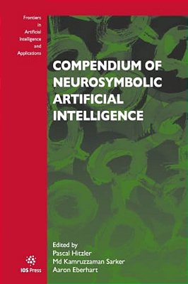 Compendium Of Neurosymbolic Artificial Intelligence-..