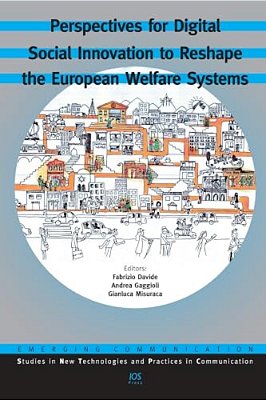 Perspectives For Digital Social Innovation To Reshape The European Welfare Systems-..
