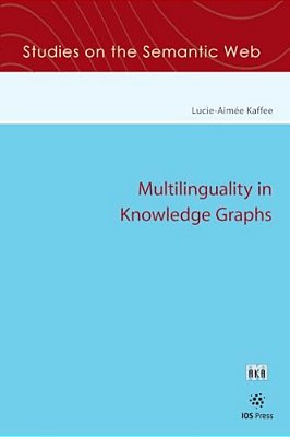 Multilinguality In Knowledge Graphs-..