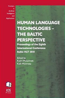 Human Language Technologies - The Baltic Perspective: Proceedings Of The Eighth International Conference Baltic Hlt 2018-..