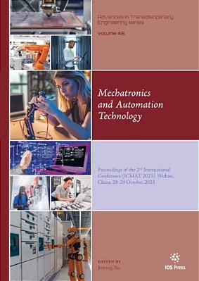 Mechatronics And Automation Technology: Proceedings Of The 2ND International Conference (Icmat 2023), Wuhan, China, 28-29 October 2023-..
