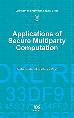 Applications Of Secure Multiparty Computation-..